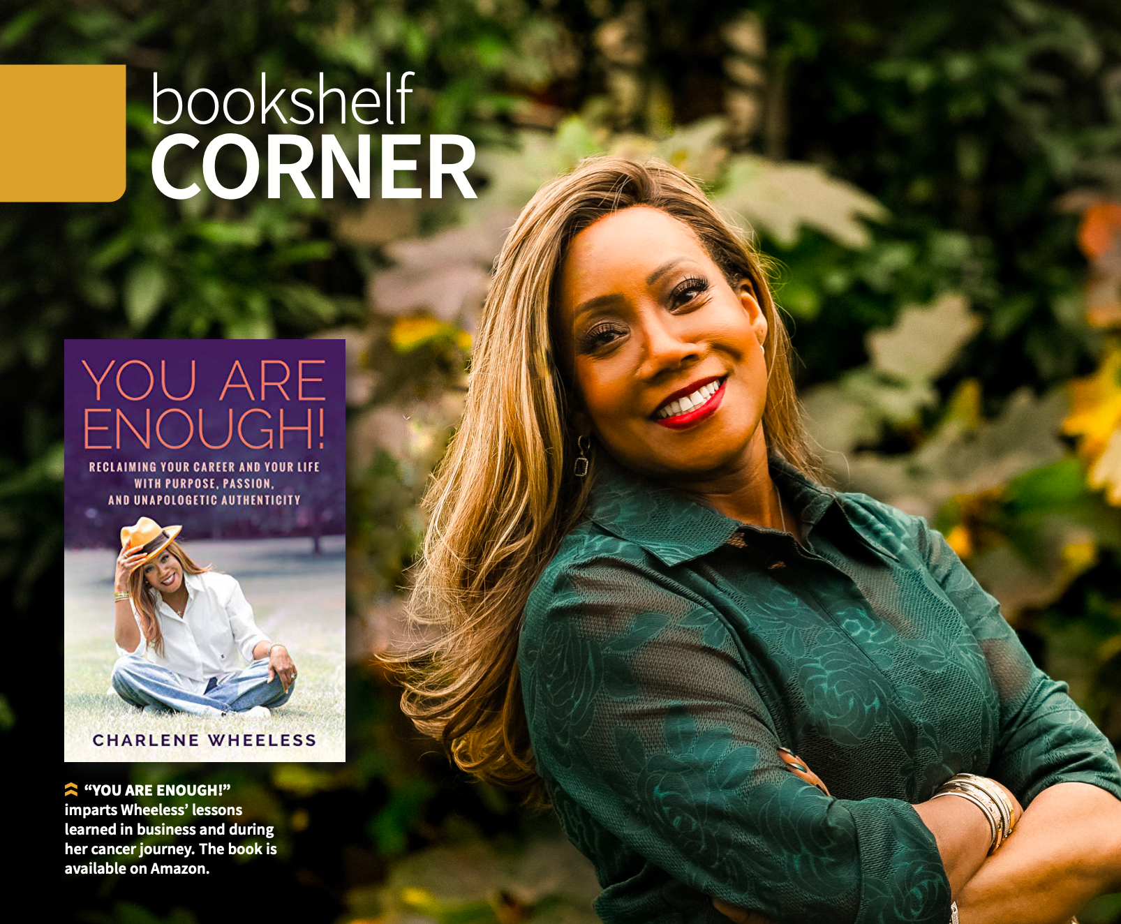 “YOU ARE ENOUGH!” imparts Wheeless’ lessons learned in business and during her cancer journey. The book is available on Amazon.