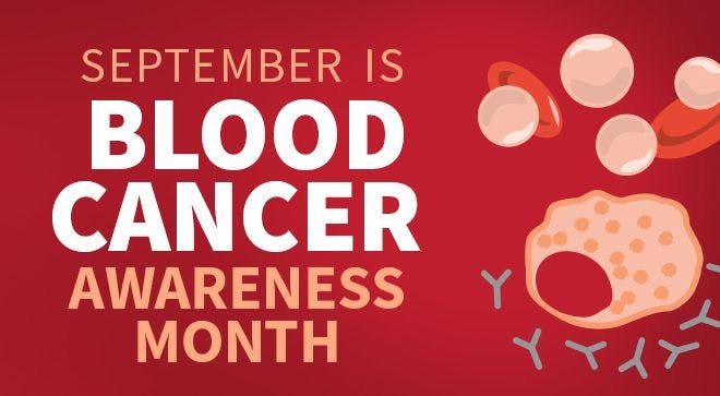 Blood Cancer Awareness Month: What You Need to Know
