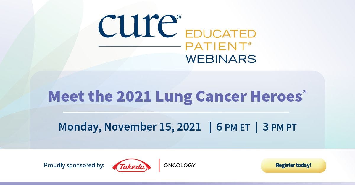 Educated Patient® Webinar: Meet the 2021 Lung Cancer Heroes®
