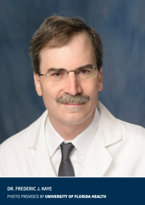 Dr. Frederic J. Kaye. Photo provided by University of Florida Health.